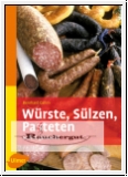 Wrste, Slzen, Pasteten selbstgemacht Ulmer